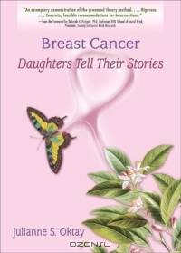 Breast Cancer: Daughters Tell Their Stories
