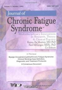 Myalgic Encephalomyelitis/Chronic Fatigue Syndrome: Clinical Working Case Definition, Diagnostic and Treatment Protocols : A Consensus Document