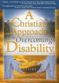 A Christian Approach to Overcoming Disability: A Doctor