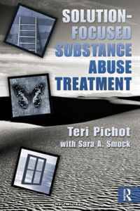 Solution Focused Substance Abuse Therapy