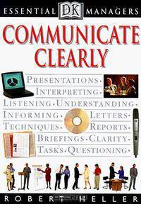 Essential Managers: Communicate Clearly