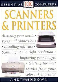Scanners and Printers (Essential Computers)
