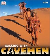 Walking With Cavemen