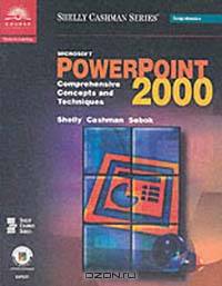 Microsoft PowerPoint 2000 Comprehensive Concepts and Techniques