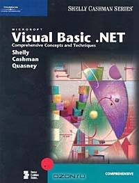Microsoft Visual Basic .NET Comprehensive Concepts and Techniques