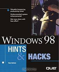 Windows 98 Hints and Hacks