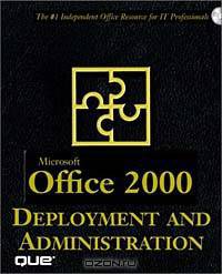 Microsoft Office 2000 Deployment and Administration (Desk Reference)