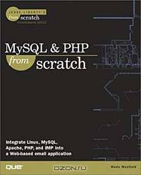 MySQL and PHP From Scratch