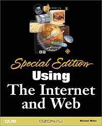 Special Edition Using the Internet and Web