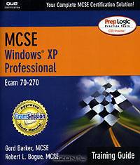 MCSE Training Guide (70 270): Windows XP Professional (With CD-ROM)