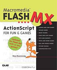 Macromedia Flash MX ActionScript for Fun and Games (With CD-ROM)