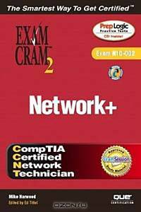 Network+ Exam Cram 2 (Exam Cram N10-002)