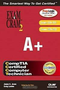 A+ Exam Cram 2 (Exam Cram 220-221, Exam Cram 220-222)