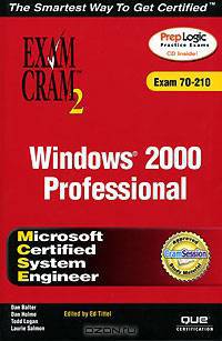 MCSE Windows 2000 Professional Exam Cram 2 (Exam Cram 70-210)