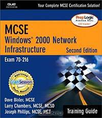 MCSE/MCSA Training Guide (70-216): Windows 2000 Network Infrastructure, Second Edition