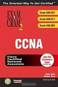 CCNA Exam Exam 2 (Exam Cram 640-821, 640-811, 640-801), 1/e