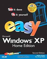 Easy Microsoft Windows XP Home Edition, Second Edition