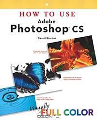 How to Use Adobe Photoshop CS