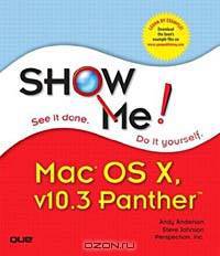 Show Me Mac OS X Panther (Show Me Series)