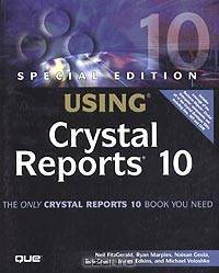 Special Edition Using Crystal Reports 10 (Special Edition Using)