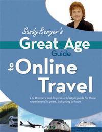 Great Age Guide to Online Travel (Great Age Guides)
