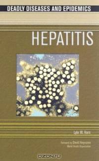 Hepatitis (Deadly Diseases and Epidemics)