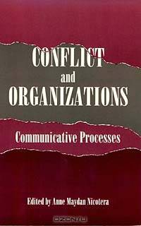 Conflict and Organizations: Communicative Processes (Suny Series, Human Communication Processes)