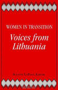 Women in Transition: Voices from Lithuania