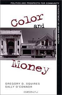 Color and Money: Politics and Prospects for Community Reinvestment in Urban America (Suny Series, the New Inequities (Paper))