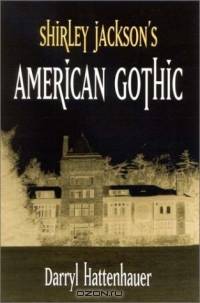 Shirley Jackson?s American Gothic