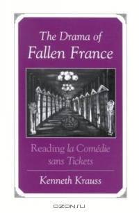 The Drama of Fallen France: Reading LA Comedie Sans Tickets (Stanley Fish)