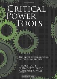 Critical Power Tools (Suny Series, Studies in Scientific and Technical Communication)