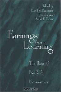 Earnings from Learning: The Rise of For-profit Universities (S U N Y Series, Frontiers in Education)