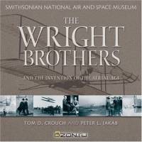 Wright Brothers and the Invention of the Aerial Age