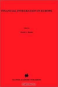 Financial Integration in Europe (Financial and Monetary Policy Studies, Vol 24)