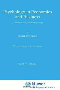 Psychology in Economics and Business: An Introduction to Economic Psychology