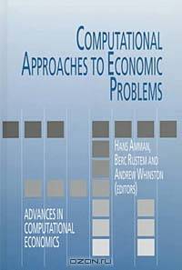 Computational Approaches to Economic Problems (Advances in Computational Economics, Vol. 6)