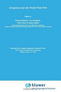 Groupware and the World Wide Web