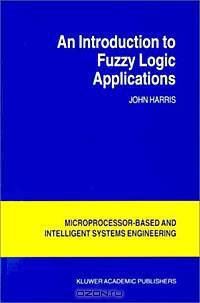 An Introduction to Fuzzy Logic Applications
