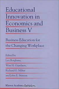 Educational Innovation in Economics and Business V: Business Education for the Changing Workplace (Educational Innovation in Economics & Business)