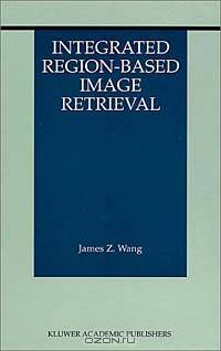 Integrated Region-Based Image Retrieval (International Federation for Information Processing)