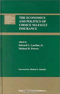 The Economics and Politics of Choice No-Fault Insurance