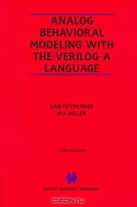 Analog Behavioral Modeling With the Verilog-A Language