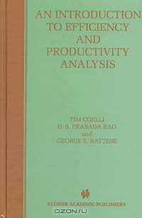 An Introduction to Efficiency and Productivity Analysis