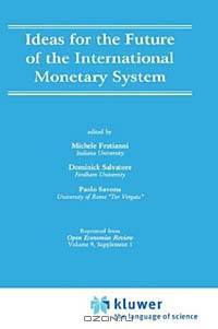 Ideas for the Future of the International Monetary System