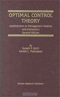 Optimal Control Theory - Applications to Management Science and Economics (Second Edition)