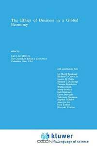 The Ethics of Business in a Global Economy (Issues in Business Ethics, Vol 4)