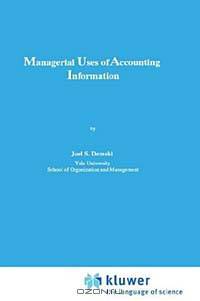 Managerial Uses of Accounting Information