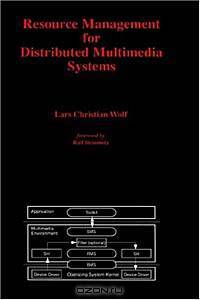 Resource Management for Distributed Multimedia Systems