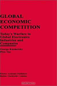 Global Economic Competition: Today